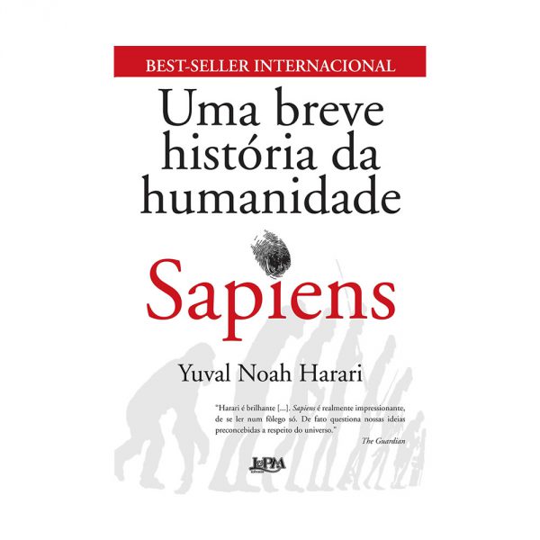 Uma Breve História da Humanidade – Sapiens